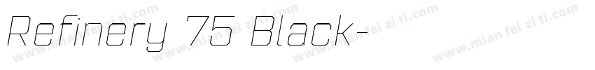 Refinery 75 Black字体转换